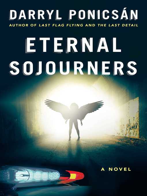 Title details for Eternal Sojourners: a Novel by Darryl Ponicsán - Available